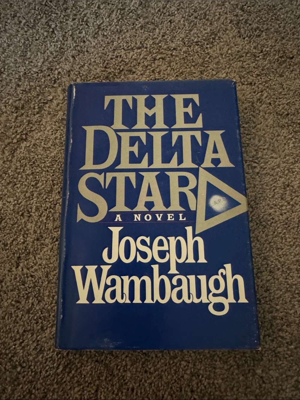 The Delta Star by Joseph Wambaugh - Hardcover Novel